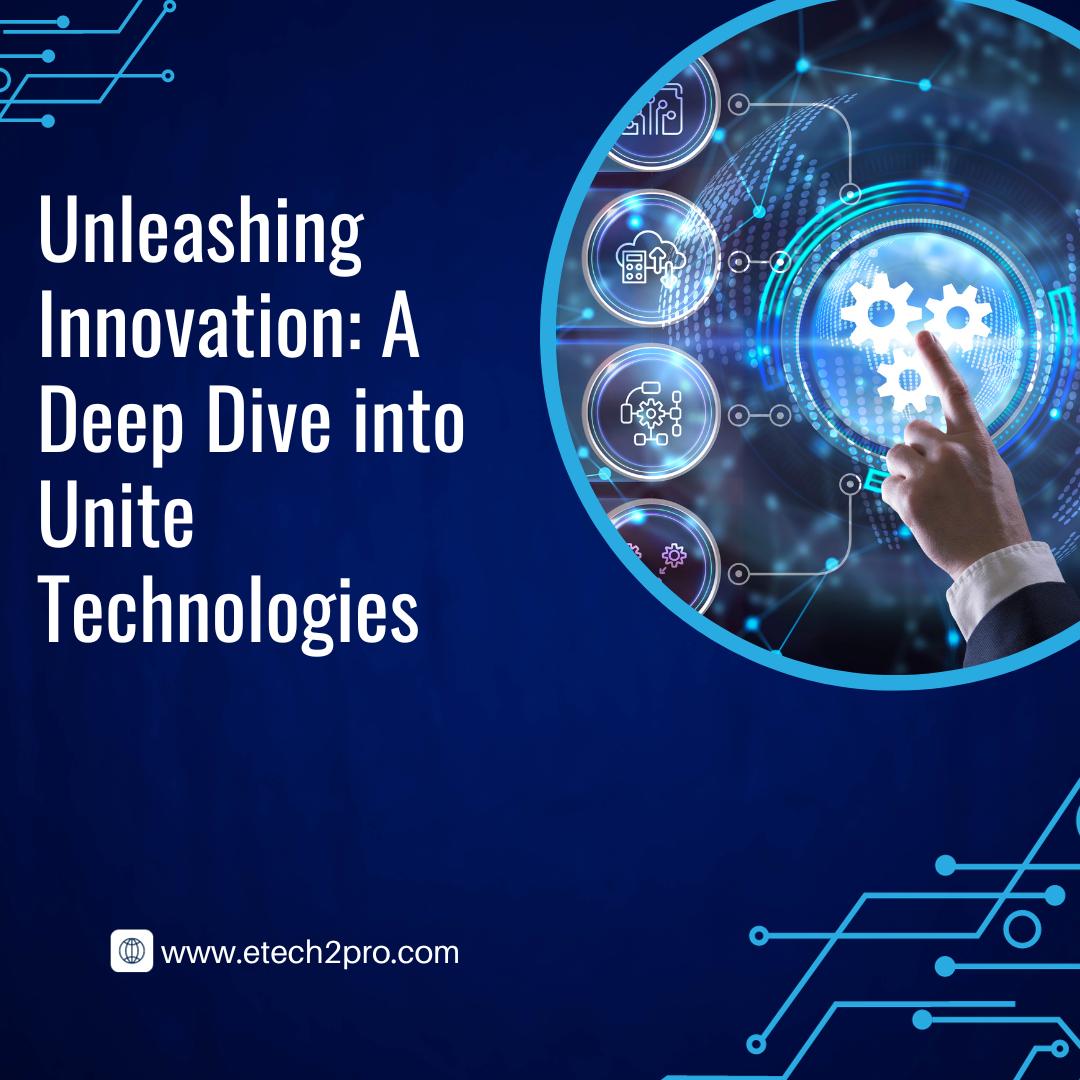 Unleashing Innovation: A Deep Dive into Unite Technologies